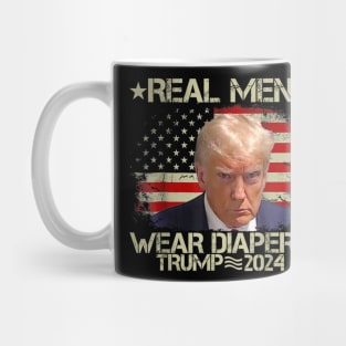 Funny Trump Shirt Real Men Wear Diapers Trump 2024 Mug